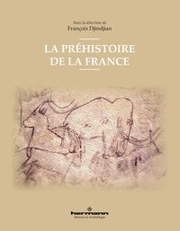 LA PREHISTOIRE DE LA FRANCE