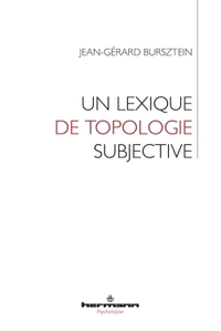 UN LEXIQUE DE TOPOLOGIE SUBJECTIVE