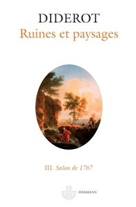 SALONS III : RUINES ET PAYSAGES - SALONS DE 1767