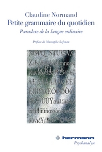 PETITE GRAMMAIRE DU QUOTIDIEN - PARADOXE DE LA LANGUE ORDINAIRE