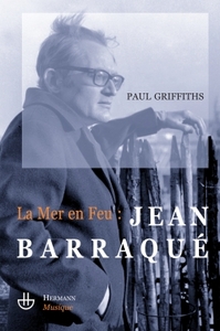 LA MER EN FEU : JEAN BARRAQUE