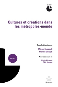 Cultures et créations dans les métropoles-monde