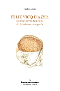 FELIX VICQ D'AZYR, CREATEUR REVOLUTIONNAIRE DE L'ANATOMIE COMPAREE