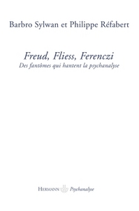 Freud, Fliess, Ferenczi