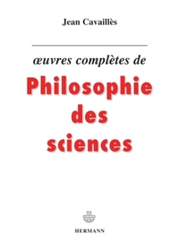 OEUVRES COMPLETES DE PHILOSOPHIE DES SCIENCES