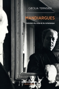 MANDIARGUES - L'ENTRELACS DU CORPS ET DU ROMANESQUE