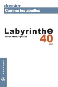 REVUE LABYRINTHE N 40 - COMME LES ABEILLES