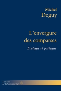 L'ENVERGURE DES COMPARSES - ECOLOGIE ET POETIQUE