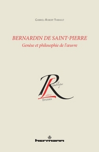 BERNARDIN DE SAINT-PIERRE - GENESE ET PHILOSOPHIE DE L'OEUVRE