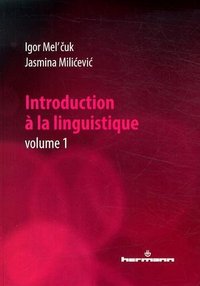 INTRODUCTION A LA LINGUISTIQUE, VOLUME 1