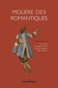 MOLIERE DES ROMANTIQUES