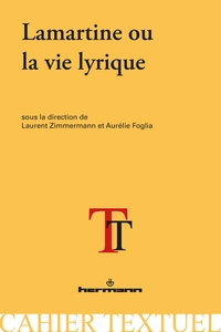 Lamartine ou la vie lyrique