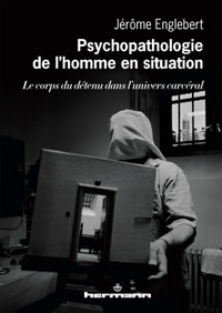 Psychopathologie de l'homme en situation