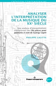 ANALYSER L'INTERPRETATION DE LA MUSIQUE DU XXE SIECLE - UNE ANALYSE D'INTERPRETATIONS ENREGISTREES D