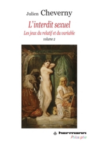 L'INTERDIT SEXUEL, VOLUME 2 - LES JEUX DU RELATIF ET DU VARIABLE
