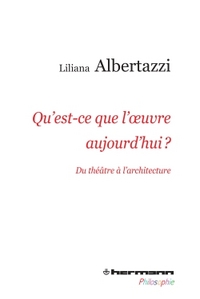 Qu'est-ce que l'oeuvre aujourd'hui ?