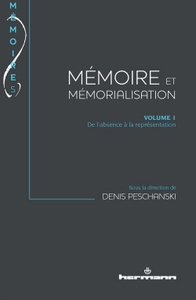 Mémoire et Mémorialisation, Volume 1