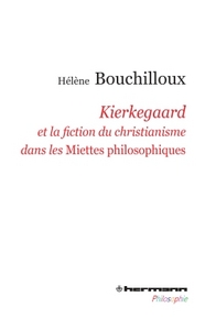 KIERKEGAARD ET LA FICTION DU CHRISTIANISME DANS LES MIETTES PHILOSOPHIQUES