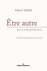 ETRE AUTRE - SUR LA SINGULARITE JUIVE