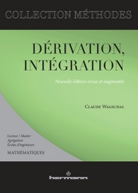 DERIVATION, INTEGRATION - LICENCE-MASTER, AGREGATION, ECOLES D'INGENIEURS