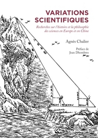 VARIATIONS SCIENTIFIQUES - RECHERCHES SUR L'HISTOIRE ET LA PHILOSOPHIE DES SCIENCES EN EUROPE ET EN