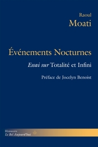 EVENEMENTS NOCTURNES - ESSAI SUR TOTALITE ET INFINI