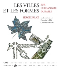 LES VILLES ET LES FORMES - SUR L'URBANISME DURABLE