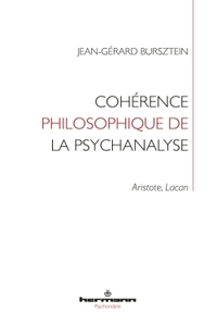 COHERENCE PHILOSOPHIQUE DE LA PSYCHANALYSE - ARISTOTE, LACAN