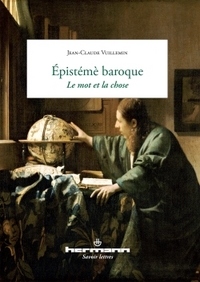 L'EPISTEME BAROQUE : LE MOT ET LA CHOSE