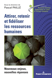 Attirer, retenir et fidéliser les ressources humaines