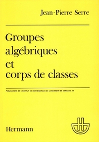 GROUPES ALGEBRIQUES ET CORPS DE CLASSES