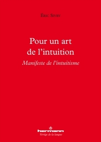 POUR UN ART DE L'INTUITION - MANIFESTE DE L'INTUITISME