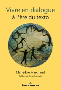VIVRE EN DIALOGUE A L'ERE DU TEXTO