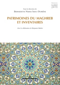 PATRIMOINES DU MAGHREB ET INVENTAIRES