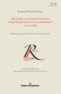 Mes loisirs ou Journal d'événemens tels qu'ils parviennent à ma connoissance (1753-1789), Volume 4