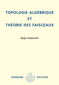 TOPOLOGIE ALGEBRIQUE ET THEORIE DES FAISCEAUX