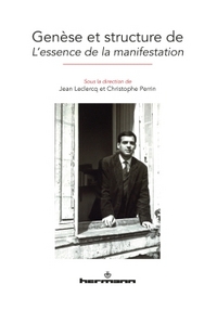 GENESE ET STRUCTURE DE L'ESSENCE DE LA MANIFESTATION