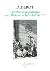 ENTRETIEN D'UN PHILOSOPHE AVEC MADAME LA MARECHALE DE***