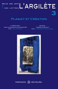 L'ARGILETE N 3 - PLAGIAT ET CREATION