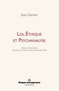 LOI, ETHIQUE ET PSYCHANALYSE