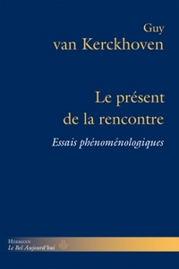 Le présent de la rencontre