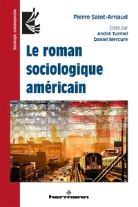 LE ROMAN SOCIOLOGIQUE AMERICAIN