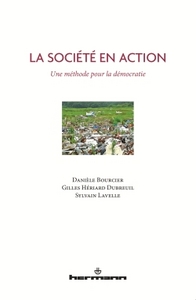 LA SOCIETE EN ACTION - UNE METHODE POUR LA DEMOCRATIE