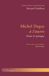 MICHEL DEGUY A L'OEUVRE - POESIE & POETIQUE