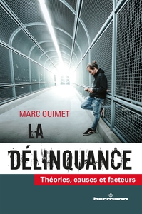 LA DELINQUANCE - THEORIES, CAUSES ET FACTEURS