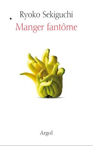 MANGER FANTOME - ANCIENNE EDITION