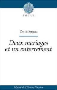 Deux mariages et un enterrement