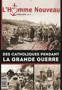 1916 des catholiques pendant la grande guerre - Hors-série n°22