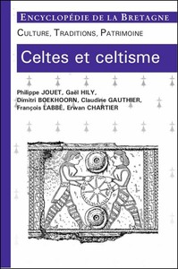 Celtes et celtisme - culture, traditions, patrimoine