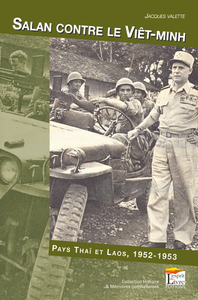 SALAN CONTRE LE VIET-MINH : PAYS THAI ET LAOS, 1952-1953